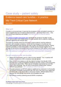 Case study – patient safety Evidence-based care bundles – in practice Mid Trent Critical Care Network AprilWhat is it?