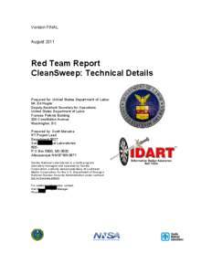 Version FINAL August 2011 Red Team Report CleanSweep: Technical Details Prepared for: United States Department of Labor