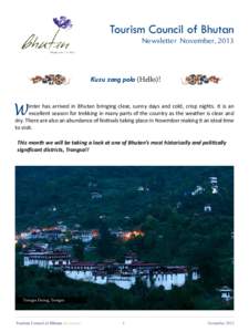 facebook.com/destinationbhutan  twitter.com/tourismbhutan Tourism Council of Bhutan Newsletter November, 2013