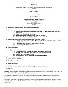 AGENDA: Institute of Health Care Quality and Efficiency Board of Directors (IHCQE) Aug. 29, [removed]:00 a.m. to 3:00 p.m. Meeting Site: