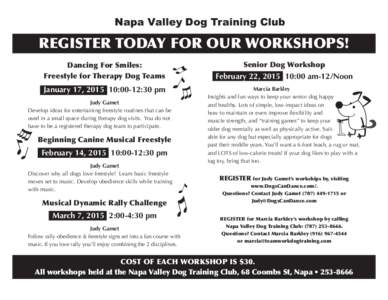 Napa Valley Dog Training Club  REGISTER TODAY FOR OUR WORKSHOPS! Dancing For Smiles: Freestyle for Therapy Dog Teams