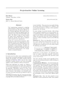 Projection-free Online Learning  Elad Hazan Technion - Israel Inst. of Tech.  [removed]