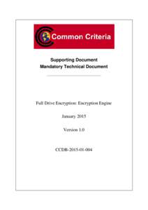 Supporting Document Mandatory Technical Document Full Drive Encryption: Encryption Engine January 2015 Version 1.0