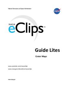 National Aeronautics and Space Administration  Guide Lites Crater Maps  www.youtube.com/nasaeclips
