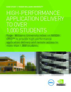 CASE STUDY | ROGER WILLIAMS UNIVERSITY  HIGH-PERFORMANCE APPLICATION DELIVERY TO OVER 1,000 STUDENTS
