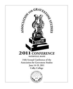 34th Annual Conference of the Association for Gravestone Studies June 14-19, 2011 Colby College  