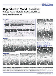 Clinical Focus Primary Psychiatry. 2003;10(12):31-40 Reproductive Mood Disorders Andrea J. Rapkin, MD, Judith Ann Mikacich, MD, and Babak Moatakef-Imani, MD