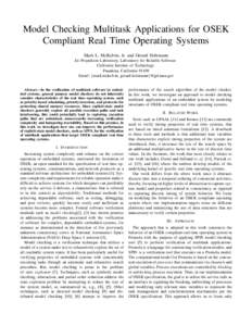 Model Checking Multitask Applications for OSEK Compliant Real Time Operating Systems Mark L. McKelvin, Jr. and Gerard Holzmann Jet Propulsion Laboratory, Laboratory for Reliable Software California Institute of Technolog