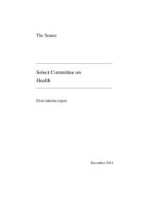 The Senate  Select Committee on Health  First interim report
