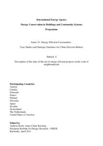 International Energy Agency Energy Conservation in Buildings and Community Systems Programme Annex 51: Energy Efficient Communities Case Studies and Strategic Guidance for Urban Decision Makers