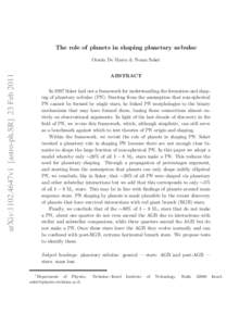 The role of planets in shaping planetary nebulae  arXiv:1102.4647v1 [astro-ph.SR] 23 Feb 2011 Orsola De Marco & Noam Soker ABSTRACT