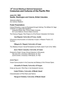 19th Annual Meeting & National Symposium  Costumes and Cultures of the Pacific Rim June 2-5, 1993 Seattle, Washington and Victoria, British Columbia Abstracts edited by