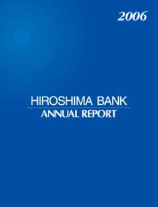 Founded in 1878, the Hiroshima Bank, Ltd. (the 