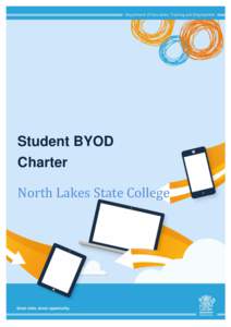 Student BYOD Charter North Lakes State College Contents Personally—owned mobile device charter .................................................................................. 3