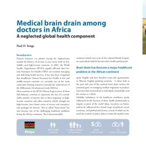 Medical brain drain among doctors in Africa A neglected global health component Paul O. Yonga Introduction Human resources are pivotal among the requirements