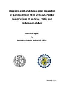 Morphological and rheological properties of polypropylene filled with synergistic combinations of sorbitol, POSS and carbon nanotubes  Research report