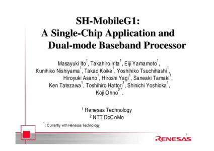 SH-MobileG1: A Single-Chip Application and Dual-mode Baseband Processor 1  1