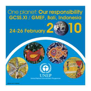 One planet: Our responsibility GCSS.XI / GMEF, Bali, IndonesiaFebruary  2 10