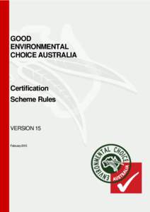 GOOD ENVIRONMENTAL CHOICE AUSTRALIA Certification Scheme Rules