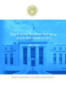 Report on the Economic Well-Being of U.S. Households in 2015, May 2016
