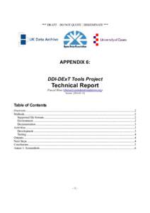 *** DRAFT – DO NOT QUOTE / DISSEMINATE ***  APPENDIX 6: DDI-DExT Tools Project  Technical Report