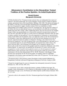 1  Athanasius’s Contribution to the Alexandrian Textual Tradition of the Pauline Epistles: An Initial Exploration1 Gerald Donker Macquarie University