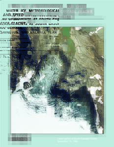 WATER, ICE, METEOROLOGICAL, AND SPEED MEASUREMENTS AT SOUTH CASCADE GLACIER, WASHINGTON, 1999 BALANCE YEAR U.S. GEOLOGICAL SURVEY  Water-Resources Investigations Report[removed]