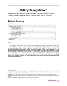 Cell-cycle regulation* Sander van den Heuvel§, Massachusetts General Hospital Cancer Center, Harvard Medical School, Charlestown, MAUSA Table of Contents 1. Overview ..............................................