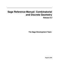 Sage Reference Manual: Combinatorial and Discrete Geometry Release 8.3 The Sage Development Team