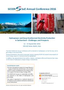 Annual ConferenceHydropower and Deep Geothermal Electricity Production in Switzerland – Challenges and ProspectsSeptember 2016 HES-SO Valais-Wallis, Sion