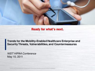 Trends for the Mobility-Enabled Healthcare Enterprise and Security Threats, Vulnerabilities, and Countermeasures