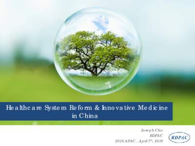 Healthcare System Reform & Innovative Medicine in China