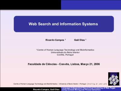 Web Search and Information Systems  Ricardo Campos 1 1 Centre