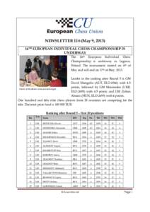 NEWSLETTER 116 (May 9, 2013) 14TH EUROPEAN INDIVIDUAL CHESS CHAMPIONSHIP IS UNDERWAY The 14th European Individual Chess Championship is underway in Legnica, Poland. The tournament started on 4th of