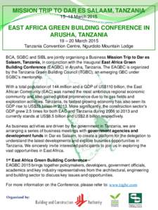 MISSION TRIP TO DAR ES SALAAM, TANZANIAMarch 2015 EAST AFRICA GREEN BUILDING CONFERENCE IN ARUSHA, TANZANIA 19 – 20 March 2015