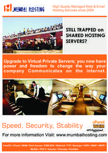 High Quality Managed Web & Email Hosting Services since 2004 STILL TRAPPED on SHARED HOSTING SERVERS?