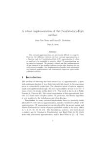 A robust implementation of the Carath´eodory-Fej´er method Joris Van Deun and Lloyd N. Trefethen June 8, 2010  Abstract