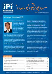 ISSUE 8 FOURTH QUARTERMessage from the CEO Welcome everyone to our fourth Insider Issue forTraditionally we align the issues of the iPi Group Insider with the