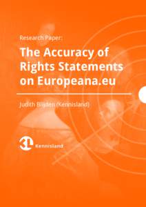 Research Paper:  The Accuracy of Rights Statements on Europeana.eu Judith Blijden (Kennisland)