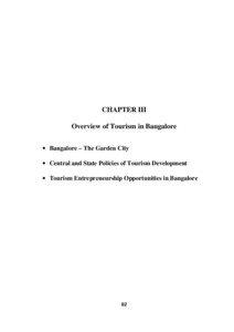 CHAPTER III Overview of Tourism in Bangalore • Bangalore – The Garden City