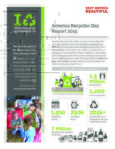 America Recycles Day Report 2015 My favorite part of hosting a recycling educational event: Getting to learn