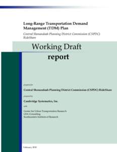 Long-Range Transportation Demand Management (TDM) Plan Central Shenandoah Planning District Commission (CSPDC) RideShare  Working Draft
