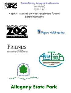 NORTHEAST PARTNERS IN AMPHIBIAN AND REPTILE CONSERVATION 2014 Annual Meeting Allegany State Park Salamanca NYAugust 13-15, 2014