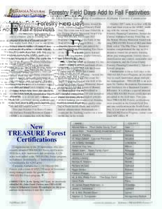 Forestry Field Days Add to Fall Festivities By Allen Varner, Stewardship Coordinator, Alabama Forestry Commission F  all is always a busy time for folks