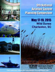 9th National Aviation System Planning Symposium May 17-19, 2015 Wild Dunes