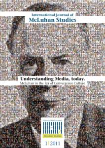 International Journal of  McLuhan Studies Understanding Media, today.