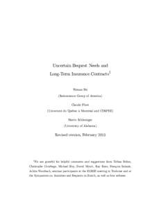 Uncertain Bequest Needs and Long-Term Insurance Contracts1 Wenan Fei (Reinsurance Group of America) Claude Fluet