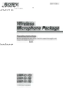 Wireless Microphone Package Operating Instructions Before operating the unit, please read this manual thoroughly and