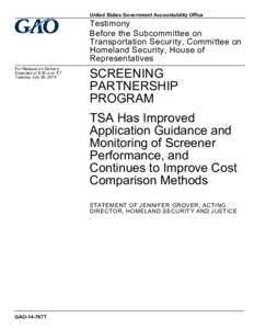 GAO-14-787T, Screening Partnership Program: TSA Has Improved Application Guidance and Monitoring of Screener Performance, and Continues to Imporve Cost