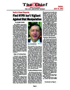 FRIDAY, JULY 12, 2013 Kelly’s Panel Reports  Find NYPD Isn’t Vigilant